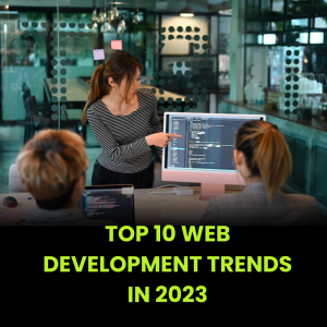 Top 10 web page development trends in 2023